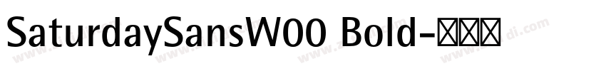 SaturdaySansW00 Bold字体转换
